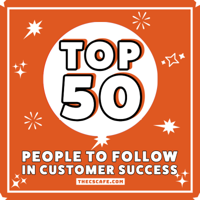 Top 50 Influential People To Follow In Customer Success