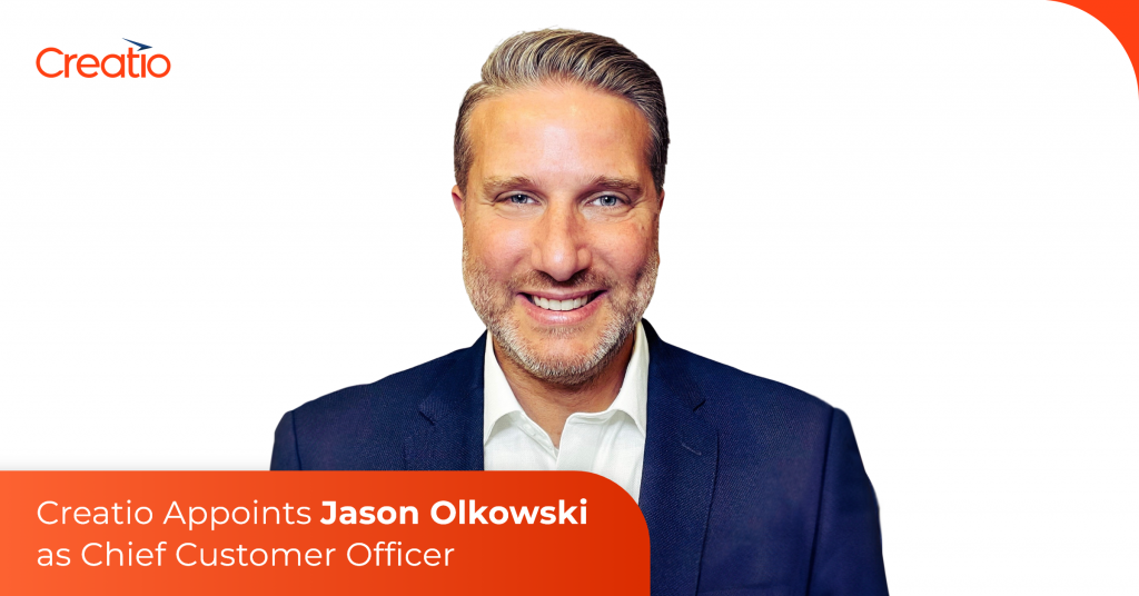 Creatio Appoints Jason Olkowski as Chief Customer Officer